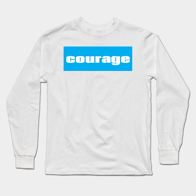 Courage Long Sleeve T-Shirt by ProjectX23Red